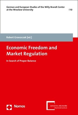 Economic Freedom and Market Regulation: In Search of Proper Balance (Paperback)