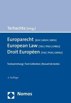 Europarecht (Euv/Aeuv/Grch) - European Law (Teu/Tfeu/Cfreu) - Droit Europeen (Tue/Tfue/Cdfeu): Textsammlung - Text Collection - Recueil de Textes (Paperback, 2)