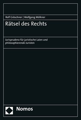 Ratsel Des Rechts: Jurisprudenz Fur Juristische Laien Und Philosophierende Juristen (Paperback)