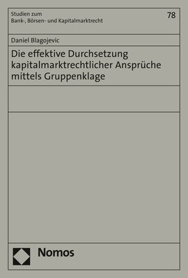 Die Effektive Durchsetzung Kapitalmarktrechtlicher Anspruche Mittels Gruppenklage (Paperback)