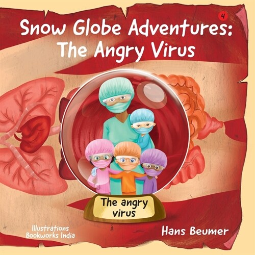 Snow Globe Adventures: The Angry Virus (Paperback)