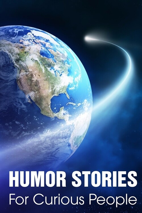 Humor Stories For Curious People: Cultures Of The World Books (Paperback)