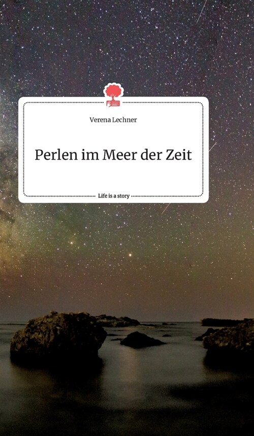 Perlen im Meer der Zeit. Life is a Story - story.one (Hardcover)