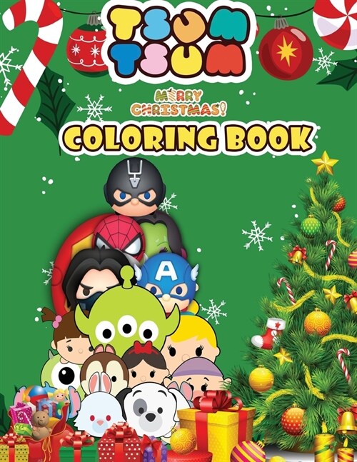 Tsum Tsum coloring book: Perfect Christmas Gift For Kids And Adults with High Quality Illustrations (Paperback)