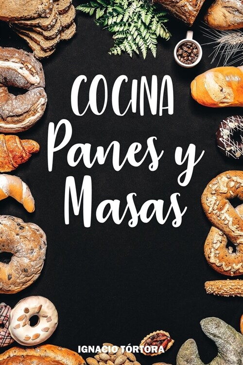 Cocina Panes y Masas (Paperback)