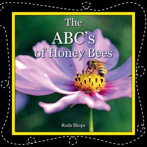The ABCs of Honey Bees (Paperback)