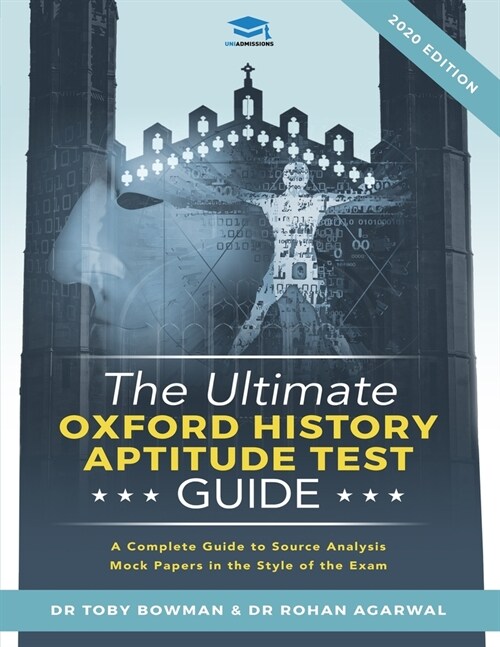 The Ultimate Oxford History Aptitude Test Guide : Techniques, Strategies, and Mock Papers to give you the Ultimate preparation for Oxfords HAT examin (Paperback, 2 New edition)