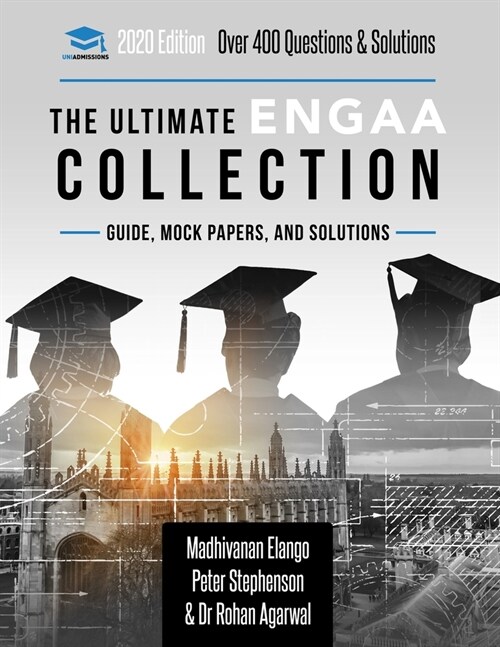 The Ultimate ENGAA Collection: Engineering Admissions Assessment Collection. Updated with the latest specification, 300+ practice questions and past (Paperback)