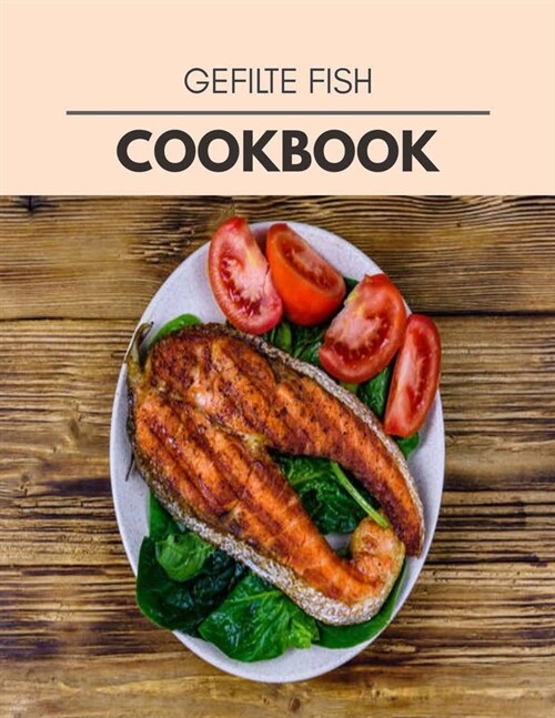 Gefilte Fish Cookbook: Reset Your Metabolism with a Clean Ketogenic Diet (Paperback)