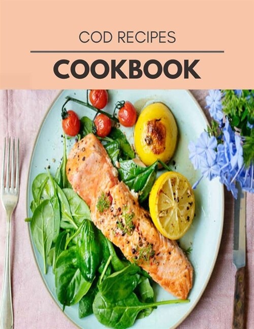 Cod Recipes Cookbook: The Ultimate Meatloaf Recipes for Starters (Paperback)