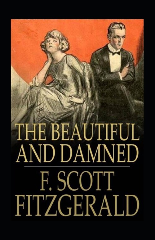 The Beautiful and the Damned Annotated (Paperback)