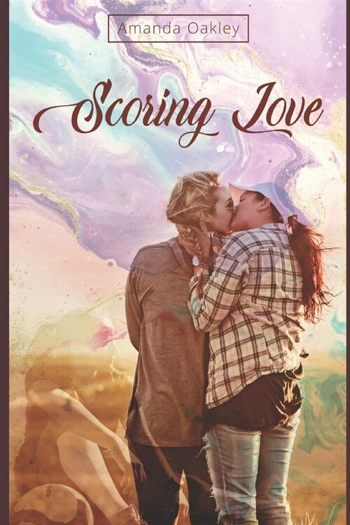 Scoring Love: A Sports and Naughty Lesbian Romance Novel (Paperback)