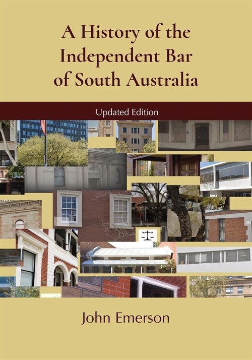 A History of the Independent Bar of South Australia (Paperback)