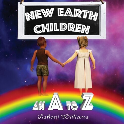 New Earth Children, An A - Z (Paperback)