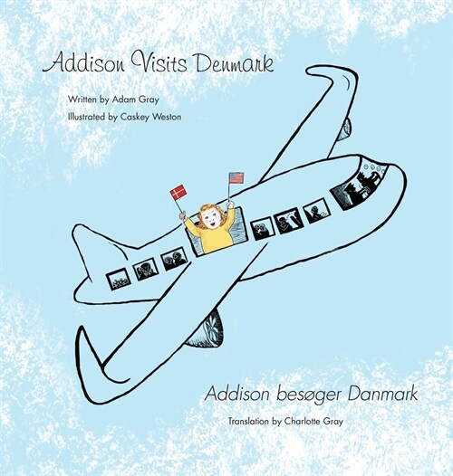 Addison Visits Denmark: Text in English and Danish (Hardcover)