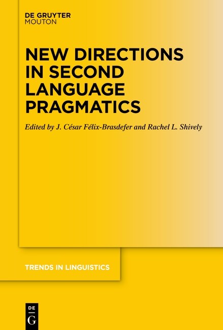 New Directions in Second Language Pragmatics (Hardcover)