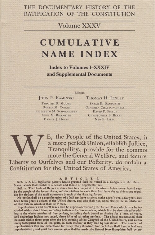 The Documentary History of the Ratification of the Constitution, Volume 35: Cumulative Name Index, No. 1 Volume 35 (Hardcover)