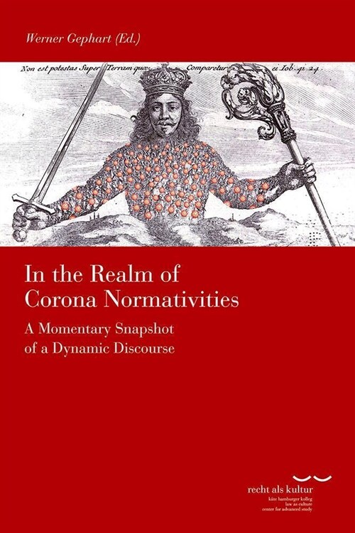 In the Realm of Corona-Normativities: A Momentary Snapshot of a Dynamic Discourse (Paperback)