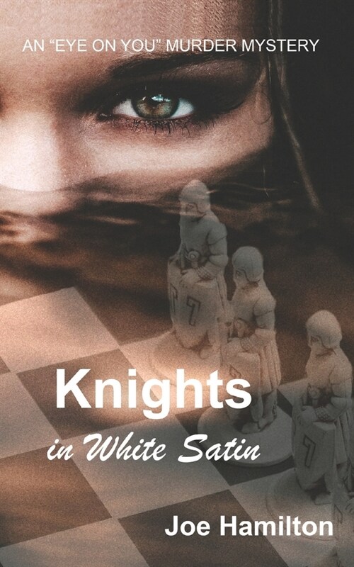 Eye on You - Knights in White Satin (Paperback)