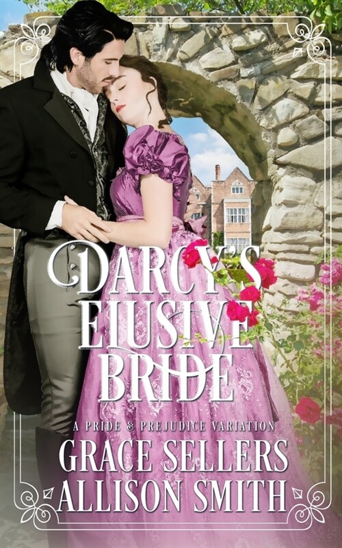 Darcys Elusive Bride: Pride & Prejudice Variation (Paperback)