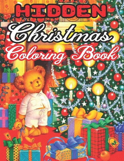 Hidden Christmas Coloring Book: New and Expanded Editions, 50 Unique Designs, Ornaments, Christmas Trees, Wreaths, and More..... (Paperback)