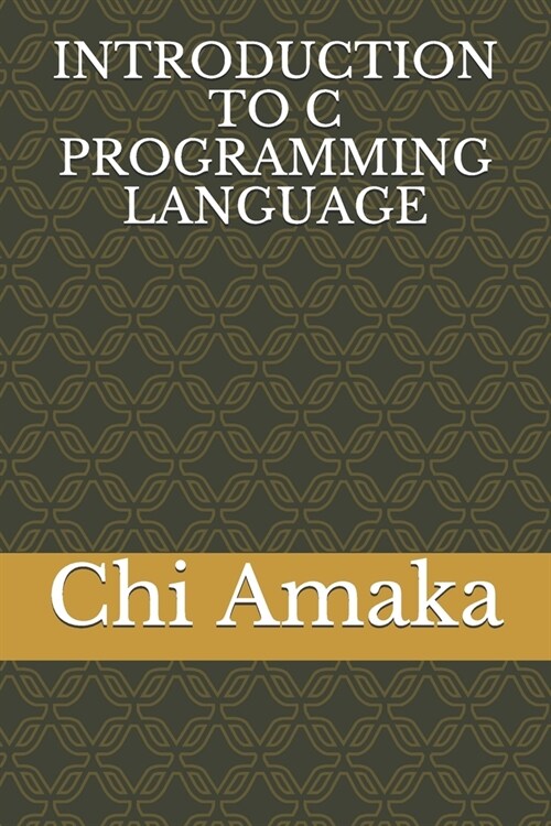 Introduction to C Programming Language (Paperback)