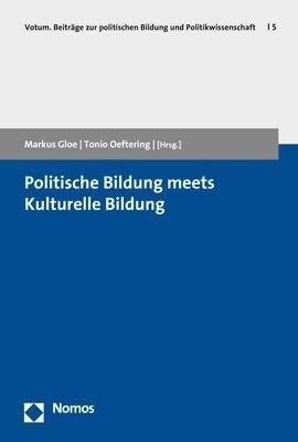 Politische Bildung Meets Kulturelle Bildung (Paperback)