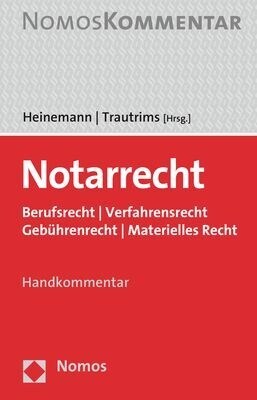 Notarrecht: Berufsrecht / Verfahrensrecht / Gebuhrenrecht / Materielles Recht (Hardcover)