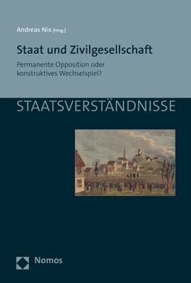 Staat Und Zivilgesellschaft: Permanente Opposition Oder Konstruktives Wechselspiel? (Paperback)