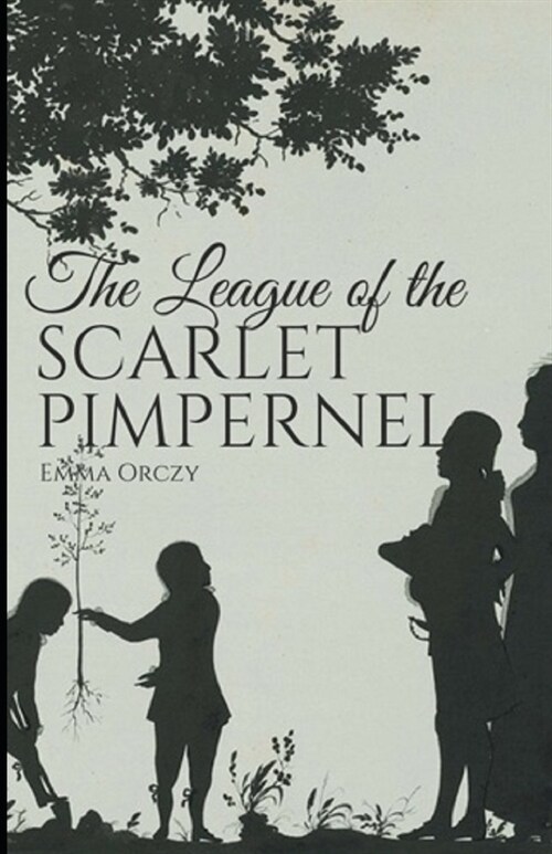 The League of the Scarlet Pimpernel Illustrated (Paperback)