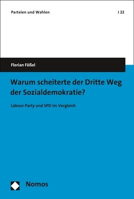 Warum Scheiterte Der Dritte Weg Der Sozialdemokratie?: Labour Party Und SPD Im Vergleich (Paperback)