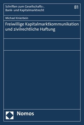 Freiwillige Kapitalmarktkommunikation Und Zivilrechtliche Haftung (Paperback)