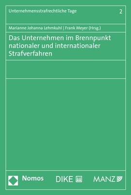 Das Unternehmen Im Brennpunkt Nationaler Und Internationaler Strafverfahren (Paperback)