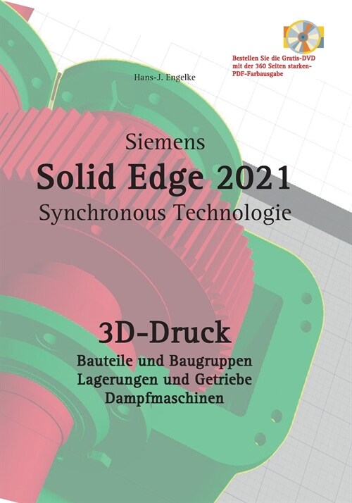 Solid Edge 2021 3D-Druck (Paperback)
