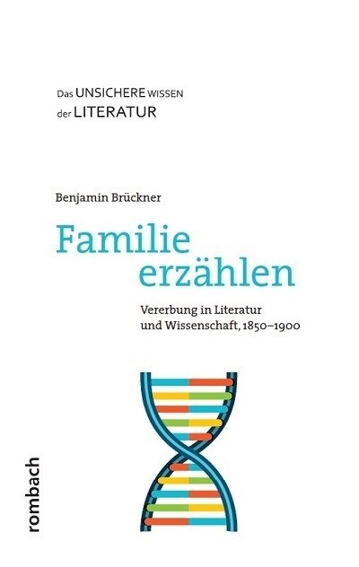 Familie Erzahlen: Vererbung in Literatur Und Wissenschaft, 1850-1900 (Paperback)