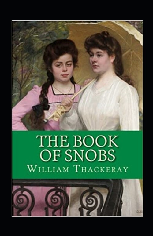 The Book of Snobs Annotated (Paperback)