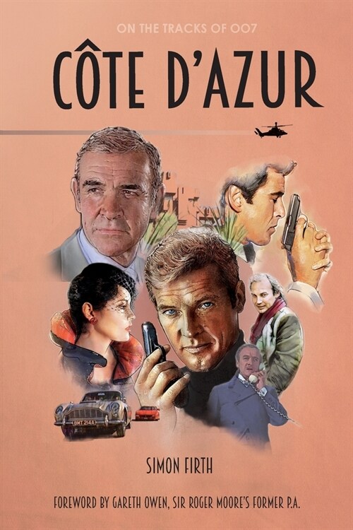 C?e dAzur: Exploring the James Bond connections in the South of France (Paperback)