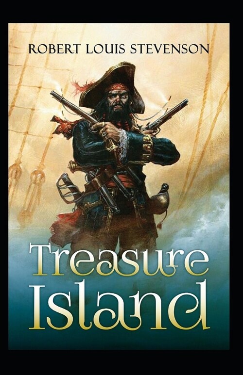 Treasure Island (Annotated) (Paperback)