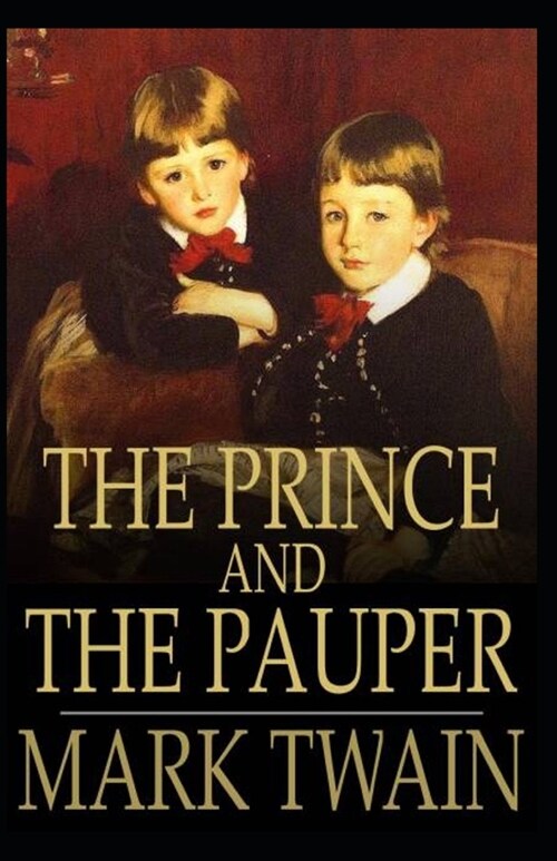 The Prince and the Pauper (Annotated) (Paperback)