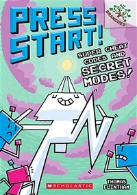 Super Cheat Codes and Secret Modes!: A Branches Book (Press Start #11), Volume 11 (Paperback)