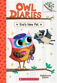 Eva's New Pet: A Branches Book (Owl Diaries #15), 15 (Paperback)