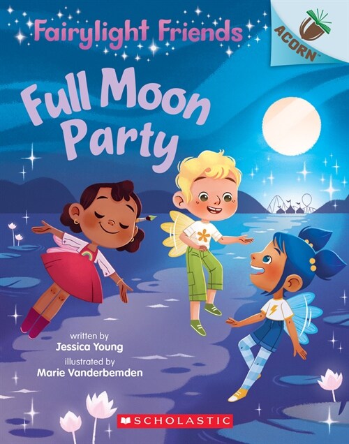 Fairylight Friends #3 : Full Moon Party (Paperback)