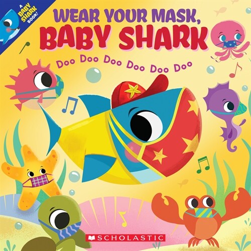 Wear Your Mask, Baby Shark (a Baby Shark Book) (Paperback)