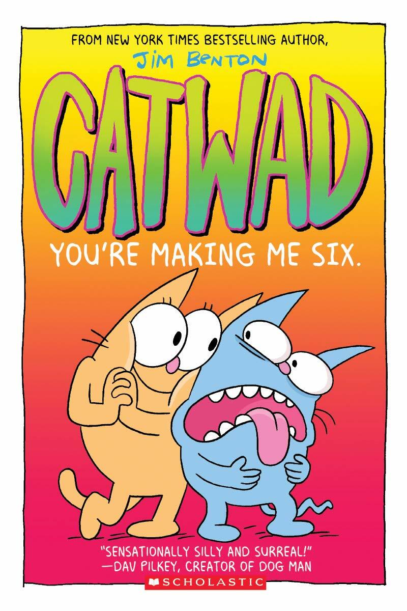 Catwad #6 : Youre Making Me Six (Paperback)