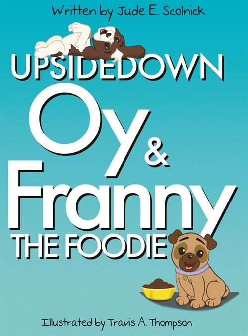 Upside Down Oy & Franny The Foodie (Hardcover)