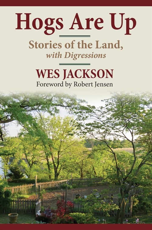 Hogs Are Up: Stories of the Land, with Digressions (Hardcover)