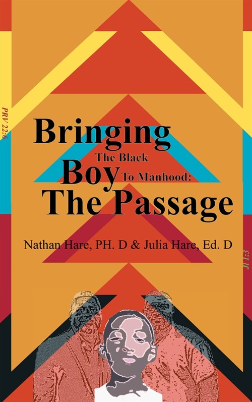 Bringing the Black Boy to Manhood: The Passage (Paperback)