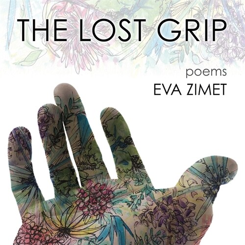 The Lost Grip: Poems (Paperback)