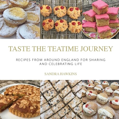 English Teatime Treats 2: The Best Recipes From Around England Made Simple (Paperback)