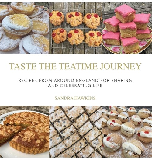 English Teatime Treats 2: The Best Recipes From Around England Made Simple (Hardcover)